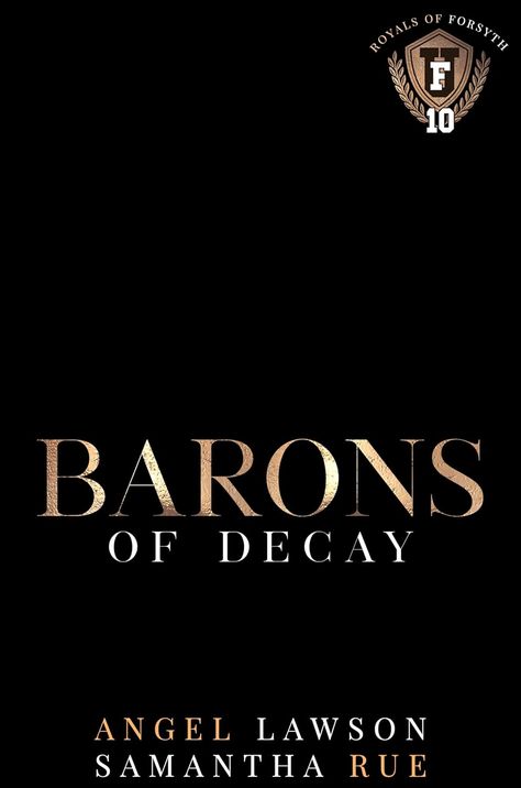 Amazon.com: Barons of Decay (Royals of Forsyth University Book 10) eBook : Lawson, Angel , Rue , Samantha: Kindle Store Royal Books To Read, The Royal We Book, Royals Of Forsyth University, Royal Fantasy Books, American Royalty Book, Good Romance Books, Horror Books, Kindle Unlimited, Books To Buy