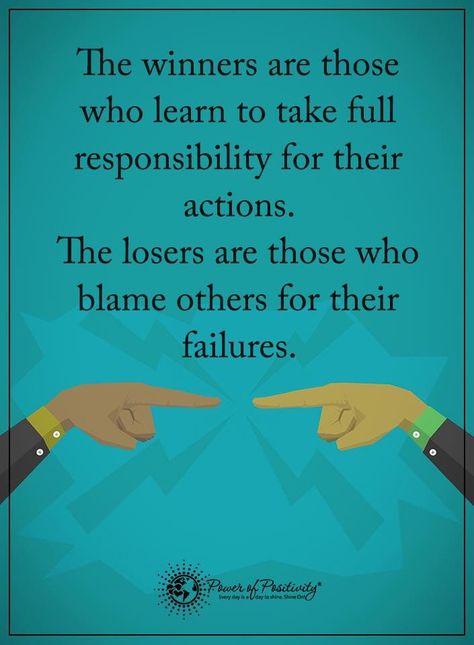 Success Quotes | The winners are those who learn to take full  responsibility for their actions Immature Quotes, Immaturity Quotes, Consequences Quotes, Failing Forward, Responsibility Quotes, Attitude Quote, Christians Quotes, Leadership Inspiration, Betrayal Quotes