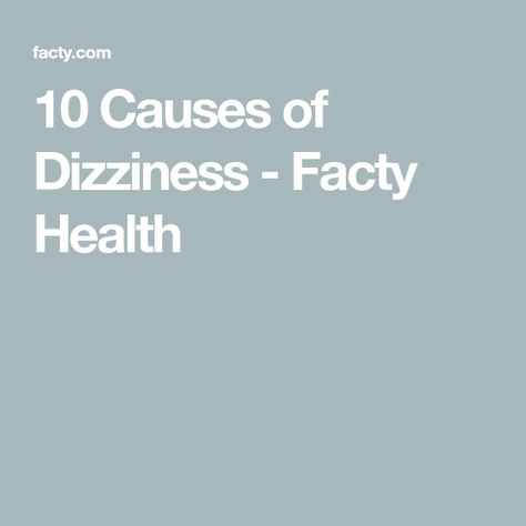 10 Causes of Dizziness - Facty Health Home Remedies For Dizziness, Dizziness Remedies, Dizziness Causes, Parkinsons Awareness, Low Blood Pressure, Heart Problems, Poor Posture, Make A Person, Medical Advice