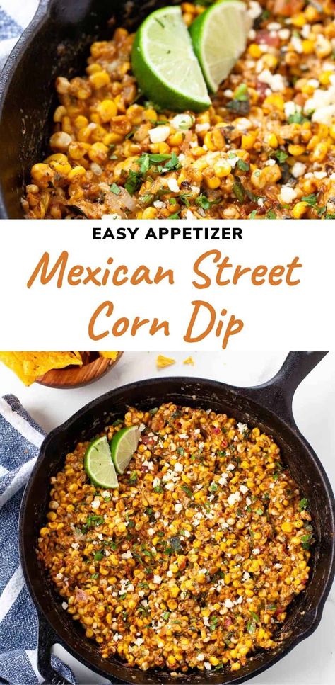 The best Mexican-inspired street corn dip! Super light and refreshing for the summer with all your beloved street corn flavors. Perfect for a Cinco de Mayo celebration or your next summer cookout! Hot Mexican Street Corn Dip Recipe, Baked Mexican Street Corn Dip, Corn Dips, Ultimate Mexican Corn Dip, Cheesy Skillet Mexican Street Corn Dip, Corn Flavors, Beach Snack, Mexicorn Corn Dip, Street Corn Dip