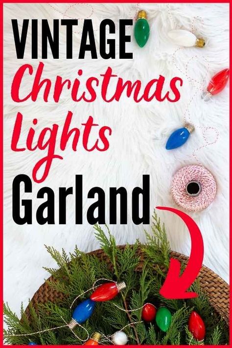 Easy Vintage Christmas Lights DIY garland idea for Christmas! A Safe, Fun way to repurpose old Christmas bulbs! #DIYgarland #christmasgarlandideas #vintagechristmaslights #upcycledchristmaslights #vintagelightstrandgarland #easychristmasdiygarlandidea #vintagechristmaslightbulbs #christmastreelightscraft #DIY #garland #christmas Diy Garland Christmas, Christmas Lights Diy, Diy Christmas Paper, How To Work Out, How To Make Cards, Vintage Christmas Lights, Christmas Lights Garland, Diy Christmas Lights, Hanging Christmas Lights