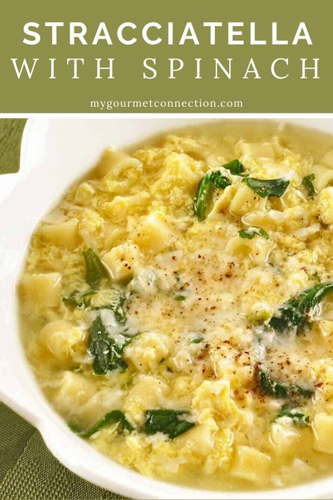 Stracciatella is an Italian-style egg drop soup with fresh spinach, pasta and lots of grated Parmigiano-Reggiano cheese. Delicious! #stracciatella #eggdropsoup #italianrecipe #mygourmetconnection Stracciatella Soup, Pastina Soup, Italian Soup Recipes, Cooking Spinach, Egg Drop Soup, Spinach Soup, Egg Drop, Italian Soup, Fresh Spinach