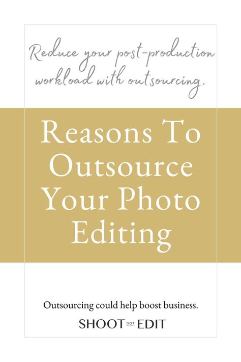 infographic stating reasons to outsource your photo editing Photo Editing Business, Editing Business, I Can Do It Myself, Photography Business Tips, Image Editor, I Can Do It, Photography Editing, Photography Business, How To Grow