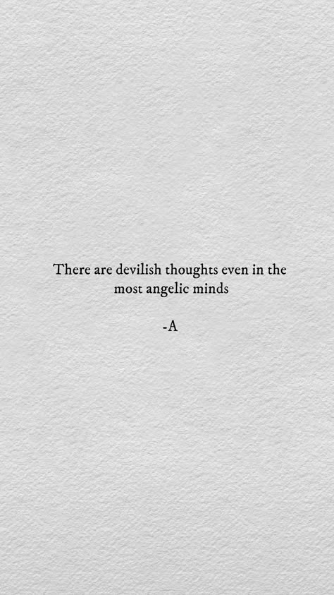 Quotes About Angels And Demons, Falling Angel Quotes, Angel And Demon Love Quote, Sinner Quotes Aesthetic, Demon And Angel Quotes, Evil Thoughts Quotes, Fallen Angel Tattoo Simple, Quotes About Psychopaths, Angels Quotes Love