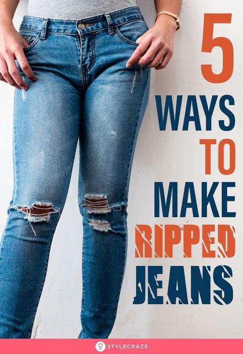 How To Make Ripped Jeans In 5 DIY Methods #rippedjeans #jeans #fashion #tips #tricks How To Torn Jeans At Home, Jeans With Holes In The Knees, Jeans With Knee Holes, How To Make Rips In Jeans Diy, How To Tear Up Jeans, How To Put Holes In Jeans Diy, How To Make Holes In Jeans, How To Distress Jeans Diy, Diy Ripped Jeans Easy