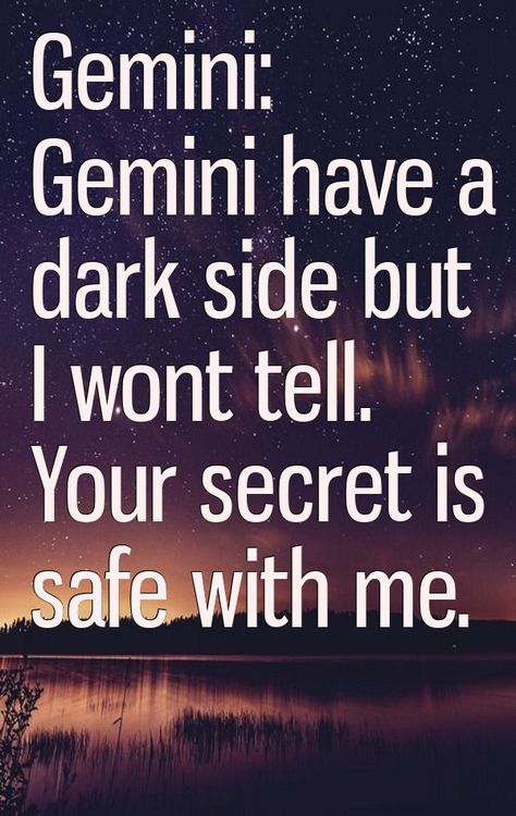 Gemini: Gemini have a dark side but I wont tell. Your secret is safe with me. June Gemini, Safe With Me, Gemini Girl, Scorpio Zodiac Facts, Scorpio Zodiac, Zodiac Facts, Dark Side, Random Things, Zodiac Signs