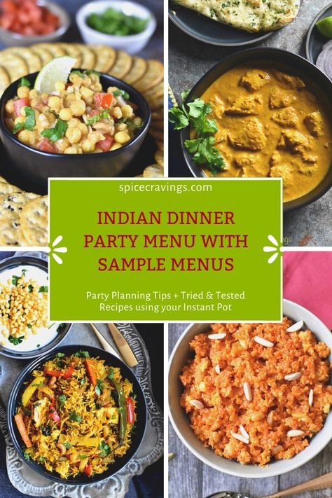 A roundup of easy recipes for appetizers, entrees & desserts, including sample menus for an Indian Dinner Party Menu.  Perfect for Diwali or any celebration. #spicecravings #indianfood #instantpot #diwali Indian Dinner Party, Bbq Party Menu, Indian Dinner Menu, Vegetarian Dinner Party, Party Menu Ideas, Birthday Dinner Menu, Indian Feast, Family Dinner Menu, Birthday Party Menu