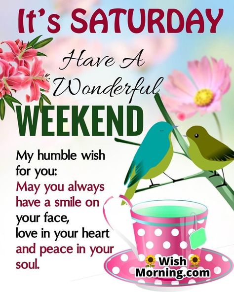 Saturday Good Morning Quotes, Saturday Morning Greetings, Good Morning Saturday Wishes, Saturday Good Morning, Christian Good Morning Quotes, Happy Saturday Quotes, Saturday Morning Quotes, Happy Saturday Morning, Saturday Greetings