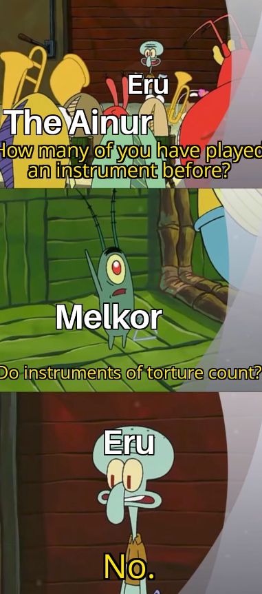 Funny Movie Memes, Melkor Morgoth, Lotr Funny, The Silmarillion, Lotr Art, Movie Memes, Movie Lines, Jrr Tolkien, Music Humor