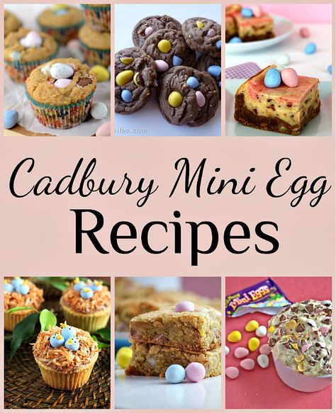 Crafting in the Rain: 16 Must Try--Cadbury Mini Egg Recipes Cadbury Mini Egg Recipes, Mini Egg Recipes, Yummy Candy, No Egg Desserts, Family Supper, Chocolate Egg, Cadbury Chocolate, Mini Egg, Easter Food