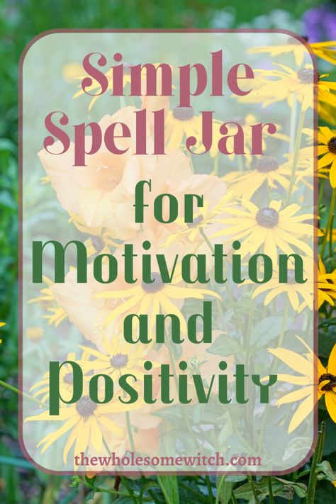 Small Jars With Lids, Jar Spells, Wiccan Magic, How To Get Motivated, Focus Your Mind, Spell Jar, Sweet Orange Essential Oil, The Good Witch, I Am Strong