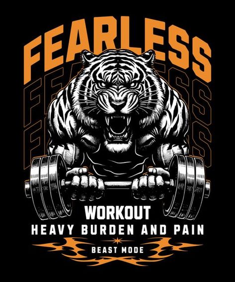 Tiger fearless workout T-Shirt Design Template Trend T Shirt Design, Gym T Shirt Design Men, Fitness Tshirt Design, Gym Tshirt Design Ideas, Mens T Shirt Print Design, Gym Shirt Design, Gym T Shirt Design, Gym Tshirt Design, Gym Architecture