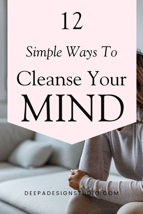 12 simple ways to cleanse your mind Become Mentally Strong, Stop Caring What Others Think, Caring What Others Think, How To Relax Your Mind, Recharge Yourself, Emotional Exhaustion, Control Your Mind, How To Relax Yourself, Get Out Of Your Head