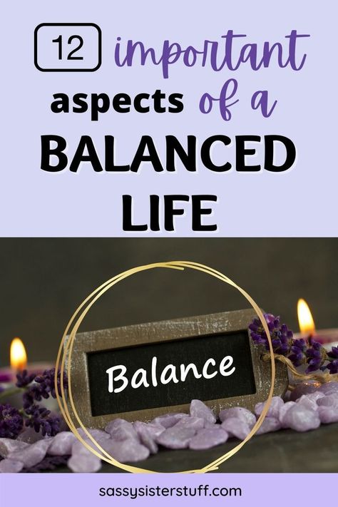 12 important aspects of a balanced life lavender image of candles and crystals and a small sign that says BALANCE Self Work, Goal Setting Template, A Balanced Life, Work Family, Balanced Life, Healthy Mindset, Find Peace, Fulfilling Life, Living Well