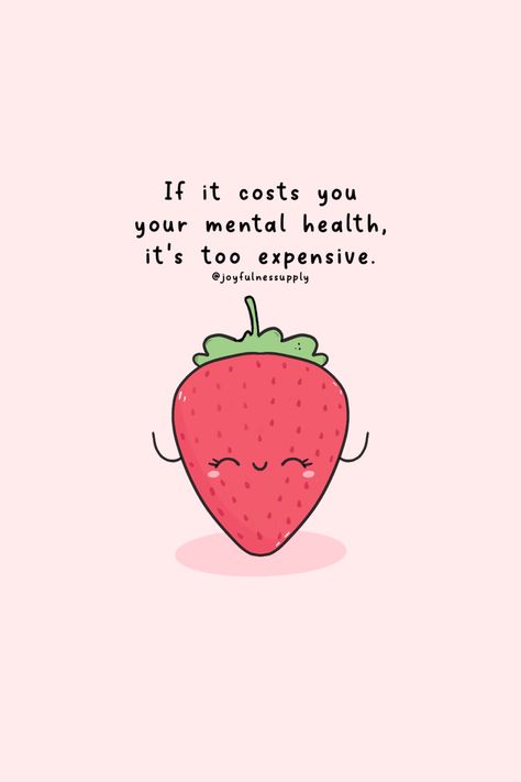 Cute kawaii art, cute art everyday, doodle, strawberry, fruit, art with quote, digital art Strawberries Quotes, Self Love Doodles, Cute Self Love Quotes, Strawberry Quotes, Strawberry Doodle, Cherry Quotes, Inner Peace Art, Cute Kawaii Art, Kawaii Quotes