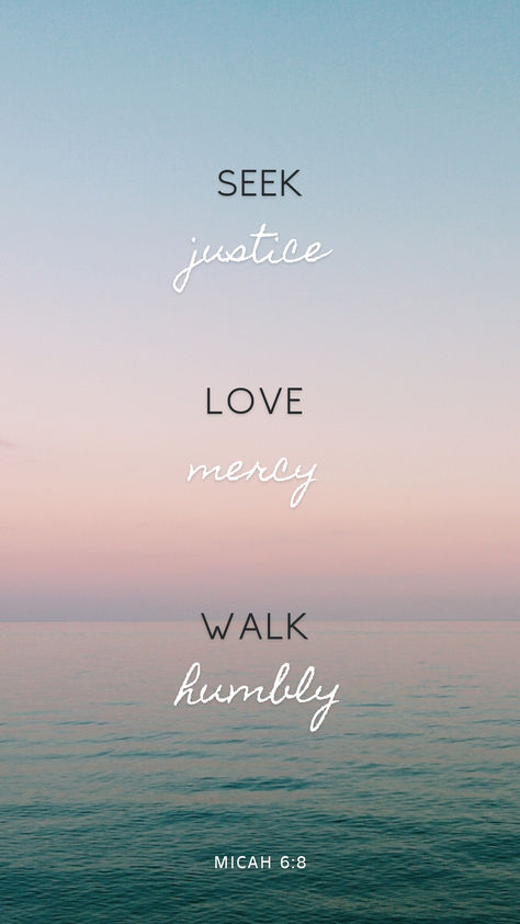 Bible scripture verse iphone phone wallpaper background Micah 6:8, Wallpaper Scripture, Love Mercy Walk Humbly, Micah 6 8, Walk Humbly, Bible Quotes Wallpaper, Bible Scripture, Iphone Phone, Scripture Verses