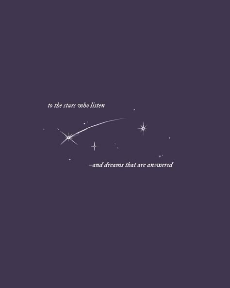 To The Stars Who Listen Tattoo, To The Stars Who Listen And The Dreams, A Court Of Thorns And Roses Tattoo, Book Quotes Tattoo, Year Aesthetic, Old Aesthetic, Wallpaper Widget, Cute Tats, Nerd Fashion