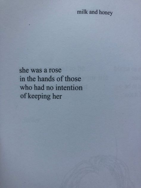 milk and honey Milk And Honey Book, Cuddle Quotes, Milk And Honey Quotes, Rupi Kaur Quotes, Honey Quotes, Beautiful Poetry, Rupi Kaur, Writing Quotes, Poem Quotes