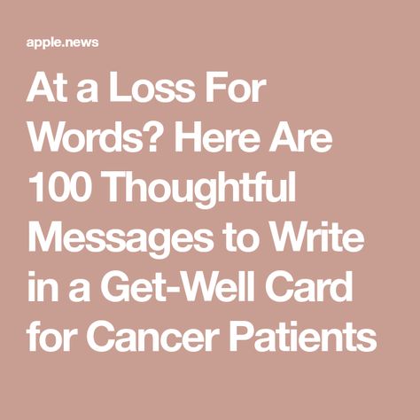 Get Well Verses For Cards, Get Well Messages Thoughts, Recovery Cards Handmade, Words Of Encouragement For Someone Going Through Chemo, What To Write In A Get Well Card, Wishes For Sick Person, Well Wishes Quotes, Get Well Sayings, Get Well Card Messages