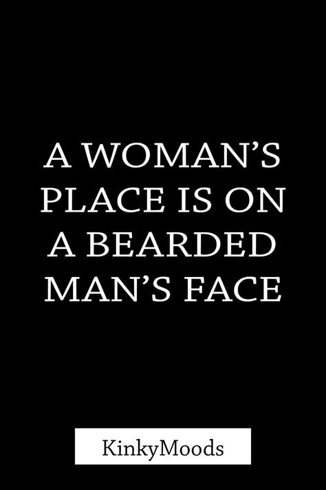 Beard Quotes Flirty, Flirty Puns, You And Me Quotes, Hot Love Quotes, Funny Flirty Quotes, Adulting Quotes, Dirty Mind, Quotes For Him, Romantic Quotes