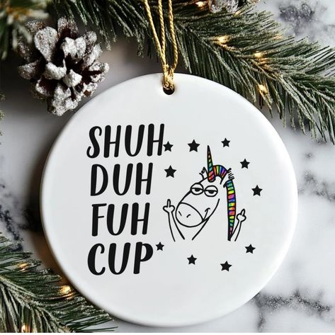 EcoDRAN Funny Christmas Ornaments Rude Gifts, Shuh Duh Fuh Cup Unicorn Christmas Ornament STFU Sarcastic Coworkers Friends Husband Boyfriend Birthday Present for Him Her Ceramic Ornament - Round Boyfriend Birthday Present, Unicorn Christmas Ornament, Unicorn Christmas, Funny Christmas Ornaments, Birthday Presents For Him, Present For Him, Christmas Ornaments Gifts, Presents For Him, Boyfriend Birthday