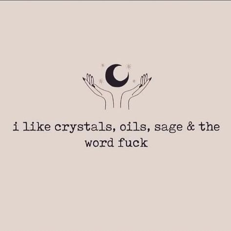 Sage And Hood Quotes, Sage Quotes Burning, Quotes About Crystals, Funny Spiritual Quotes, Crystal Healing Quotes, Crystal Quotes, Witch Jokes, Esoteric Aesthetic, Tree Hugging