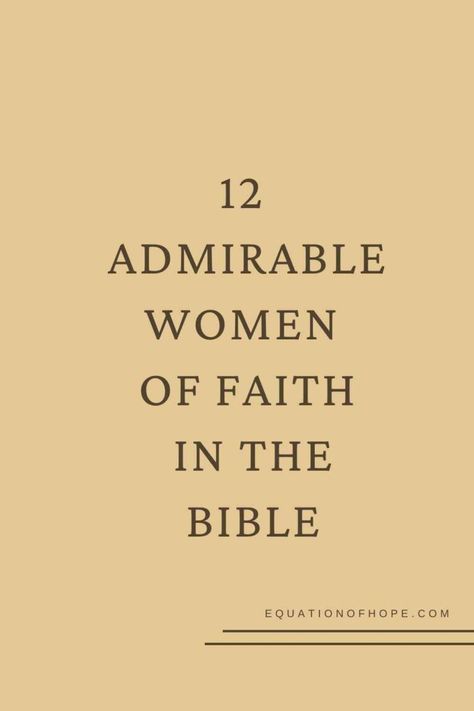 Woman Of The Bible, Bible Character Study, Women In The Bible, Hebrews 11 6, Woman Of Faith, Women Of The Bible, Sabbath School, Study Plans, Bible Verses For Women