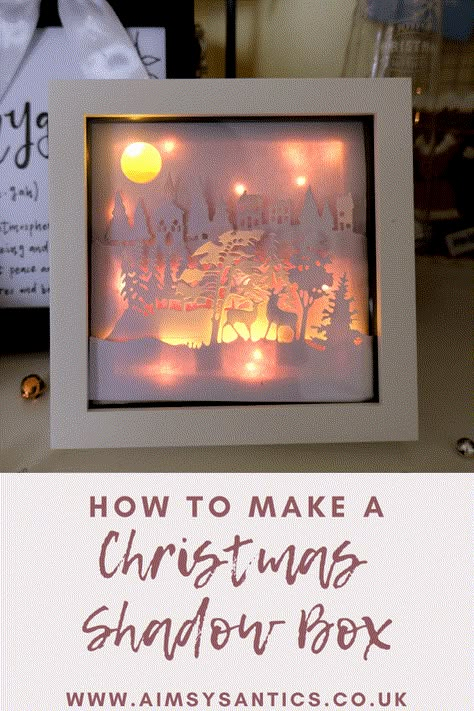 How to Make a DIY Christmas Shadow Box with Lights ----- www.aimsysantics.co.uk Easy Shadow Box Diy, How To Make Lighted Christmas Boxes, Christmas Shadow Box Ideas, Shadow Box With Lights, Diy Christmas Shadow Box, Shadow Box Ideas, Light Box Diy, Shadow Light Box, Cricut Christmas Ideas