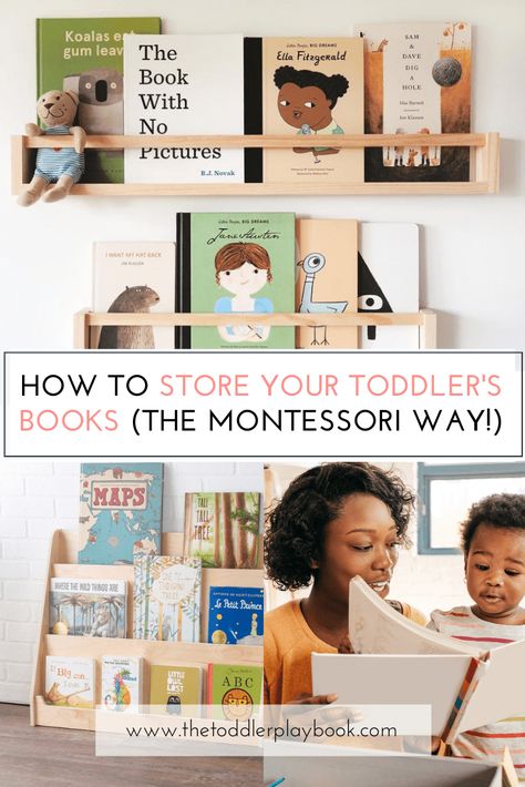 How to Store Your Toddler's Books (The Montessori Way) - The Toddler Playbook Nursery Book Storage, Montessori Toddler Room, Toddler Storage, Toddler Room Organization, Small Space Baby, Montessori Bookshelf, Kids Book Storage, Toddler Organization, Toddler Parenting