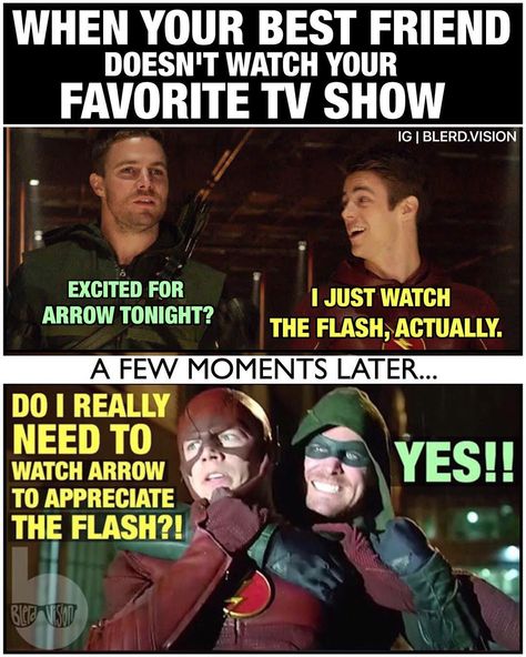 Yeah it's basically like that. If you're a true friend you'll watch everything I do so I'll always have someone to talk to about it. DCTV is back in full swing!! Loved last night's episode of The Flash (aside from a very non-sensical ending... But more on that later). Anyone else excited for the next episode of Arrow? The cliffhanger after "Eleven Fifty Nine" legitimately has me amped for the direction of the finale. Hopefully they can stick the landing. What do you guys think? --- #kidflash # The Flash Memes, Arrowverse Funny, Flash And Arrow, Arrow Funny, Arrow Memes, Flash Funny, Superhero Shows, The Flash Grant Gustin, Superhero Memes