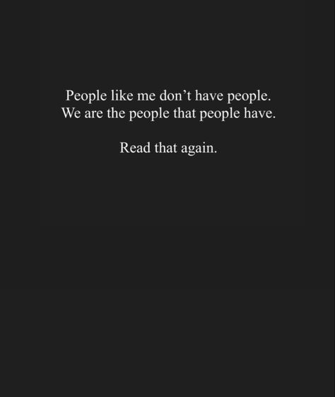 I Am Not A Good Person Quotes, Ironically Quotes, Not Having A Village Quotes, Pull Yourself Out Of A Dark Place, Quotes About Redemption, Being Led On Quotes, When You Need Help No One Is Around, Self Haterade Quotes, In The End You Only Have Yourself