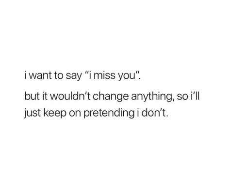 Miss Someone You Cant Have, Over Him Tweets, Missing Someone You Cant Have, Unwanted Quotes, Loving Someone You Can't Have, Closure Quotes, Missing Him Quotes, Miss You Text, Missing Someone Quotes