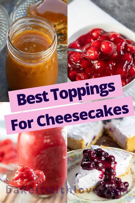 Toppings For Cheesecake Ideas, Cherry Topping For Cheesecake, Quick Cheesecake, Homemade Blueberry Syrup, Raspberry Pie Filling, Entertaining Snacks, Cheese Cake Filling, Plain Cheesecake, The Best Cheesecake