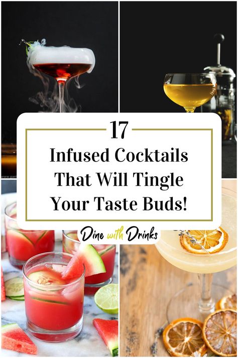 Collage of 4 infused cocktails. Infused Alcohol Recipes, Cocktail Jars, Healthy Alcohol, Infused Cocktails, Infused Gin, Coctails Recipes, Cocktail Ideas, Fruity Cocktails, Cocktail Kits