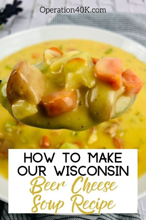 Cheddar Beer Soup, Wisconsin Beer Cheese Soup, Beer Cheddar Soup, Beer Cheese Soup Recipes, Beer Soup, Kielbasa Soup, Beer Cheese Soup, Soup With Sausage, Sausage Soup Recipes