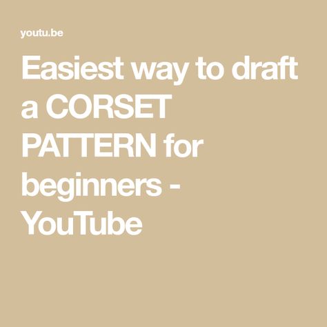 Easiest way to draft a CORSET PATTERN for beginners - YouTube Make A Corset Top, Corset Pattern Tutorial, Sew A Corset, Bra Sewing Tutorial, Corset Pattern Drafting, Make A Corset, How To Make A Corset, Corset Tutorial, Unique Sewing Patterns