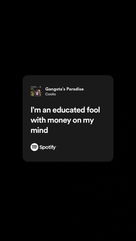 Gangsters Paradise Aesthetic, Gangstas Paradise Aesthetic, Money On My Mind Quotes, Money Lyrics, Random Sayings, Girl Motivation, Gangsta's Paradise, Gangsta Quotes, Rap Quotes