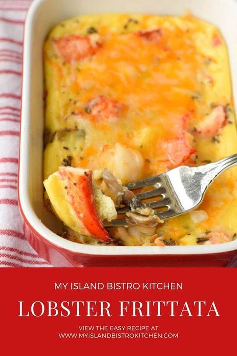 PEI Lobster Frittata Recipe - My Island Bistro Kitchen Seafood Frittata Recipes, Lobster Breakfast Recipes, Lobster Omelette Recipe, Lobster Frittata, Lobster Omelette, Breakfast Seafood, Eggs Frittata, Lobster Eggs, Baked Lobster