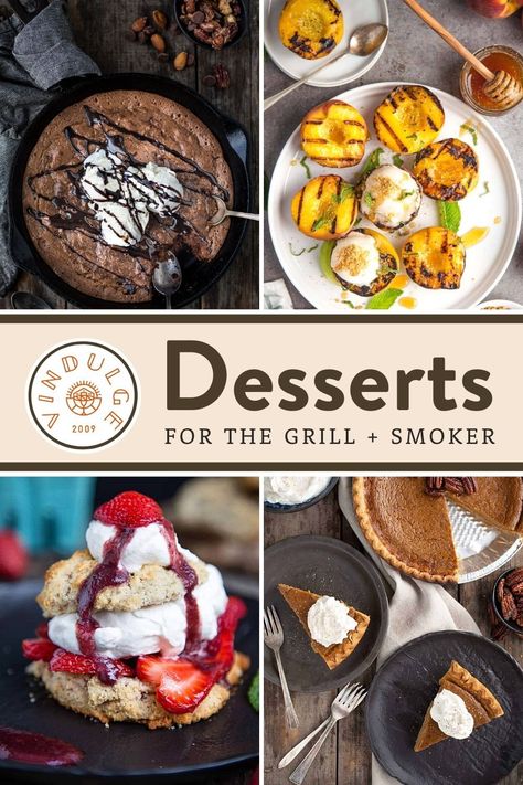 Have you ever thought to make dessert on your grill? Live fire cooking does a great job at caramelizing fruit and adding smoky flavor to your favorite sweets and desserts. Below are our favorite chocolate, nutty,and fruity dessert recipes you can make right on your grill or smoker. Perfect for Christmas! Green Egg Dessert Recipes, Dessert On A Smoker, Dessert Smoker Recipes, Trager Grill Dessert Recipes, Treager Recipes Desserts, Dessert In Smoker, Dessert On The Smoker, Dessert On Grill, Bbq Competition Desserts