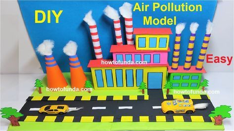 how to make air pollution model science project for science exhibition Environmental Pollution Project, Pollution Model Project, Air Pollution Model, Project For Science Exhibition, Project For Science, Model Science Project, Air Pollution Project, Pollution Project, Environmental Science Projects