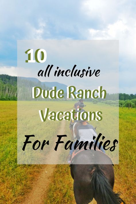 We've come up with a list of the 10 best  All Inclusive Dude Ranch Vacations! A Dude Ranch Vacation is a great family vacation! It may just surprise you how much your family loves it!  #DudeRanch   #AllInclusive #Colorado #Montana #FamilyVacation #LuxuryDudeRanchVacations Midwest Family Vacations, Best Vacations With Kids, Dude Ranch Vacation, East Coast Vacation, Midwest Vacations, Dude Ranch Vacations, Ranch Vacation, Colorado Ranch, Luxury Ranch