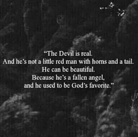 Demonic Quotes, Devil Quotes, Evil Quotes, Villain Quote, Really Deep Quotes, Soul Quotes, Deep Thought Quotes, The Devil, Wise Quotes