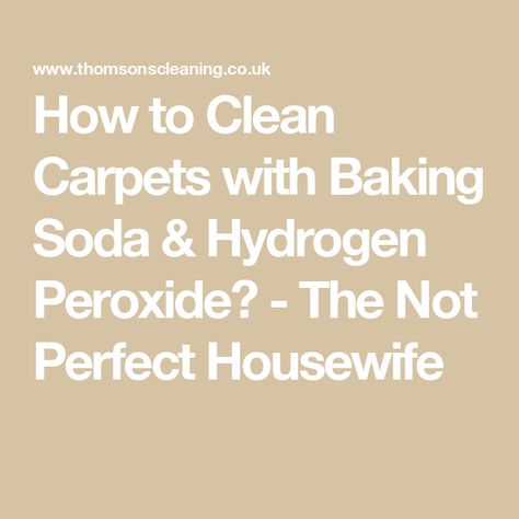 How to Clean Carpets with Baking Soda & Hydrogen Peroxide? - The Not Perfect Housewife Hydrogen Peroxide And Baking Soda, Peroxide And Baking Soda, Baking Soda Hydrogen Peroxide, Cleaning With Hydrogen Peroxide, Laundry Stain Remover, Baking Soda Cleaning, Plastic Spray Bottle, Laundry Stains, Diy Everything