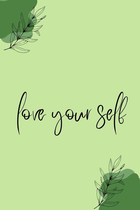 aesthetic green wallpaper love yourself Self Care Green Aesthetic, Green Love Aesthetic, Love Yourself Poster, Aesthetic Green Wallpaper, Poster Green, Wallpaper Love, Green Love, Love Aesthetic, Aesthetic Green