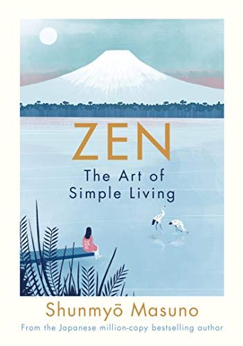 Zen: The Art of Simple Living by Shunmyo Masuno https://www.amazon.co.uk/dp/024137183X/ref=cm_sw_r_pi_dp_U_x_rnVkDbF49JWP5 The Residents, Japanese Zen, Wisdom Books, Zen Buddhism, Sukkot, Thich Nhat Hanh, Penguin Books, Book Addict, Simple Art