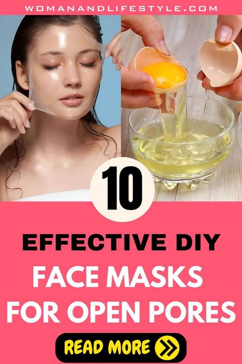 10 Effective DIY Face Masks To Deal With Open Pores Oats Face Mask, Egg White Face Mask, Healthy Skin Care Routine, Diy Masks, Pore Mask, Open Pores, Homemade Face Masks, Skin Pores, Homemade Face