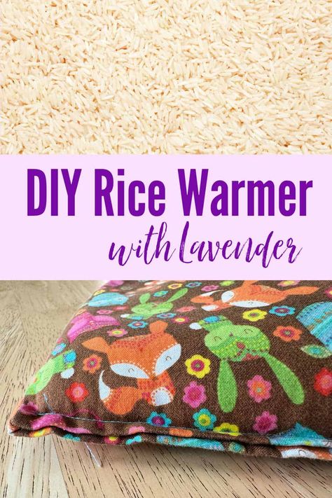 How to make a microwavable rice warmer.  You can add lavender for a lovely, relaxing scent! #ricewarmer #lavender #stayingwarm #howtostaywarm #winterliving Lavender Rice Heating Pad, Bed Warmer Diy, Corn Heating Pad Diy, Rice Hand Warmers Diy, Homemade Rice Bags Heating Pads, Rice Bags Diy Heating Pads Instructions, Rice Filled Heating Pads Diy, Rice Bags Diy Heating Pads Patterns, Lavender Rice Bag Diy