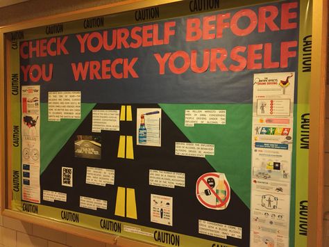 Check Yourself Before You Wreck Yourself - drunk driving awareness bulletin board Workplace Safety Bulletin Boards, Drunk Driving Awareness, Camping Bulletin Boards, Unique Bulletin Board Ideas, December Bulletin Boards, Book Bulletin Board, Health Bulletin Boards, October Bulletin Boards, Office Bulletin Boards