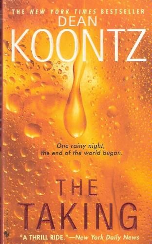 Review of The Taking by Dean Koontz Dean Koontz Books, Dean Koontz, Favorite Authors, I Love Books, Book Authors, Mini Books, Great Books, Love Book, Reading Lists