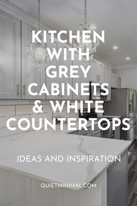 kitchen with grey cabinets and white countertops White Walls Gray Cabinets Kitchen, Grey Cabinets And White Countertops, Grey Cabinets White Countertops, Kitchen With Grey Cabinets, Light Grey Countertops, Grey And White Kitchen Cabinets, Kitchen Palette, Grey Marble Kitchen, Dark Grey Kitchen Cabinets